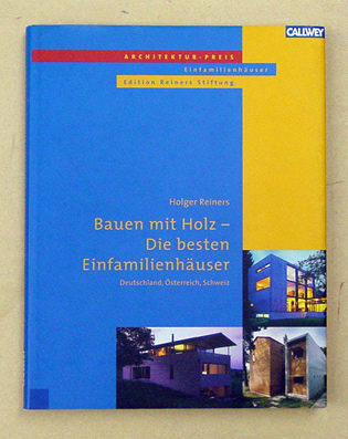 Bauen mit Holz - Die besten Einfamilienhäuser
