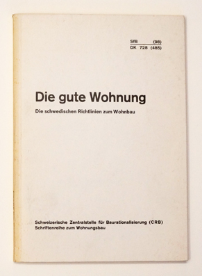 Die gute Wohnung