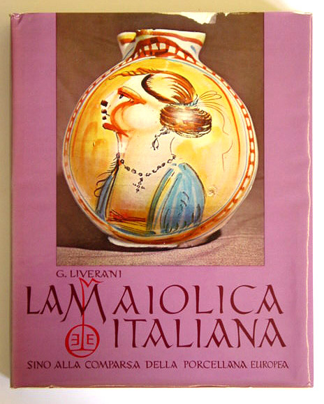La maiolica italiana sino alla comparsa della porcellana europea