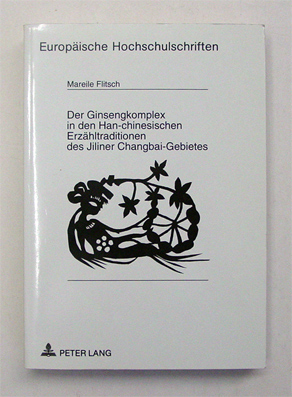 Der Ginsengkomplex in den Han-chinesischen Erzähltraditionen des Jiliner Changbai-Gebietes