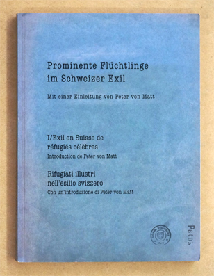 Prominente Flüchtlinge im Schweizer Exil