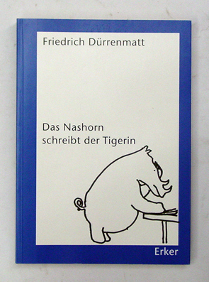 Das Nashorn schreibt der Tigerin