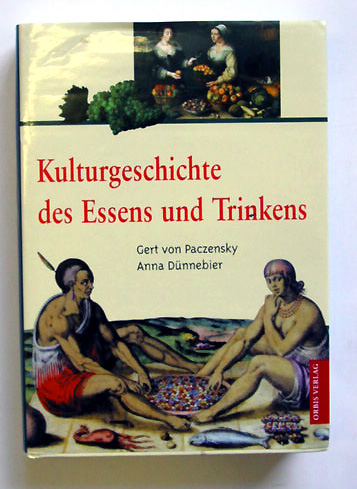 Kulturgeschichte des Essens und Trinkens