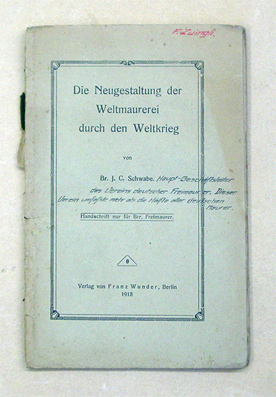 Die Neugestaltung der Weltmaurerei durch den Weltkrieg