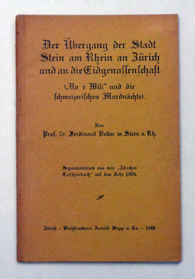 Der Übergang der Stadt Stein am Rhein an Zürich und an die Eidgenossenschaft