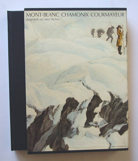 Mont-Blanc, Chamonix, Courmayeur dargestellt auf alten Stichen