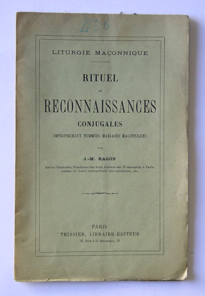 Rituel de reconnaissances conjugales, improprement nommées mariages maçonniques