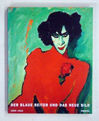 Der Blaue Reiter und das neue Bild 1909-1912