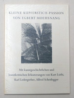Kleine Kupferstoch-Passion von E. Moehsnang