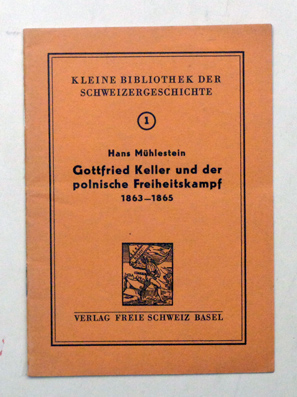 G. Keller und der polnische Freiheitskampf 1863 - 1865