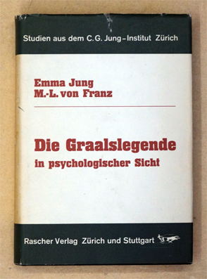 Die Graalslegende in psychologischer Sicht