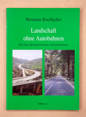 Landschaft ohne Autobahnen