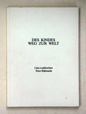 Des Kindes Weg zur Welt