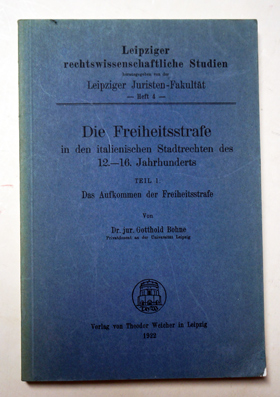 Die Freiheitsstrafe in den italienischen Stadtrechten des 12. - 15. Jahrhunderts