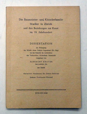 Die Baumeister - und Künstlerfamilie Stadler in Zürich und ihre Beziehung zur Kunst im 19. Jahrhundert