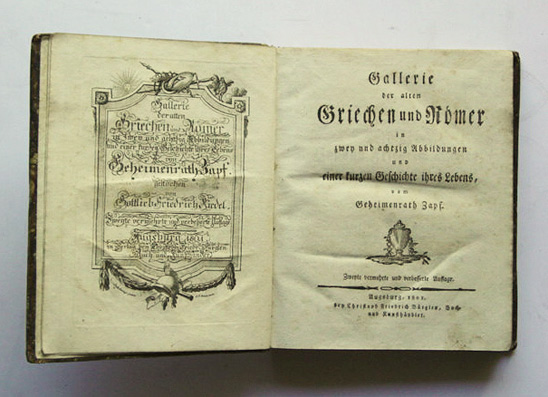 Gallerie der alten Griechen und Römer in zwey und achtzig  Abbildungen und einer kurzen Geschichte ihres Lebens vom Geheimenrath Zapf