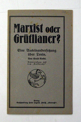 Marxist oder Grütlianer?