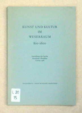 Kunst und Kultur im Weserraum 800 - 1600