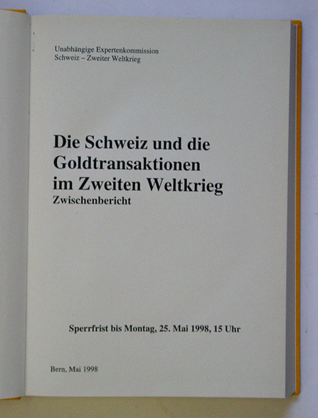 Die Schweiz und die Goldtransaktionen im Zweiten Weltkrieg