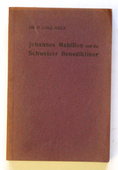 Johannes Mabillon und die Schweizer Benediktiner
