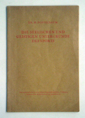 Die seelischen und geistigen Untergründe des Sports
