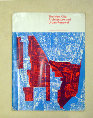 The new city: Architecture and urban renewal