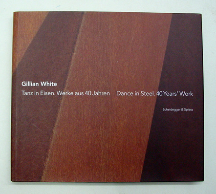 Tanz in Eisen. Werke aus 40 Jahren - Dance in steel. 40 Years‘ Work