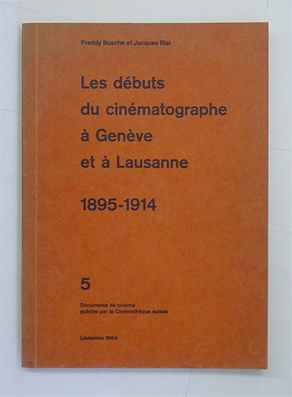 Les débuts du cinématographe à Genève et à Lausanne
