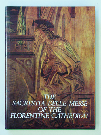The «sacrestia delle messe» of the Florentine cathedral