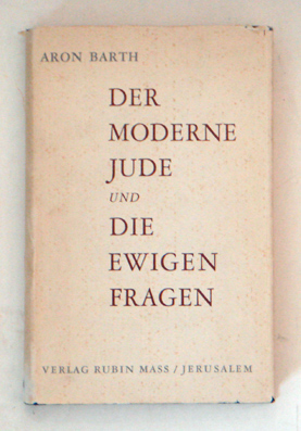 Der moderne Jude und die ewigen Fragen