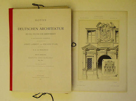 Motive der Deutschen Architektur des XVI., XVII., und XVIII. Jahrhunderts in historischer Anordnung