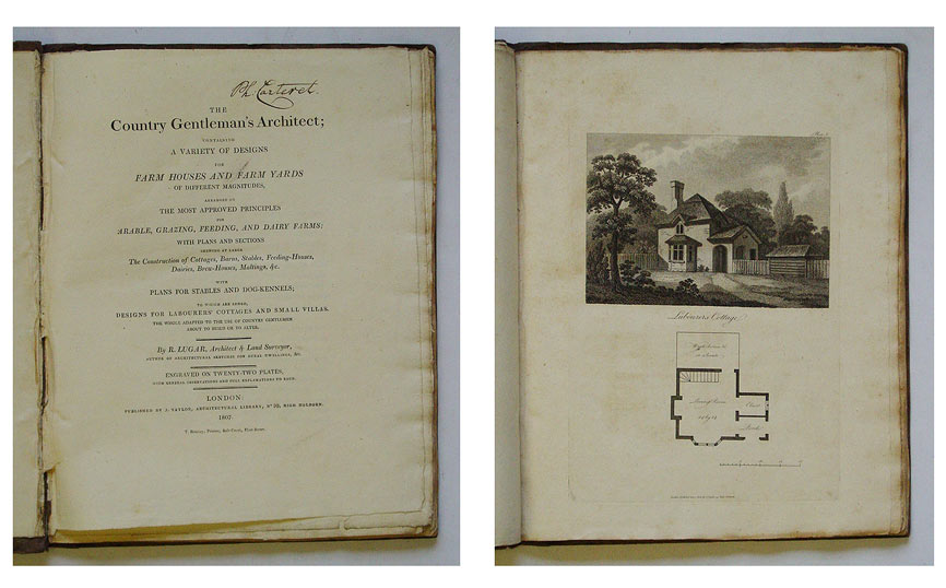 The Country Gentleman's Architect; containing a variety of designs for farm houses and farm yards of different magnitudes, arranged on the most approved principles for arable, grazing, feeding, and dairy farms; with plans and sections shewing at large the