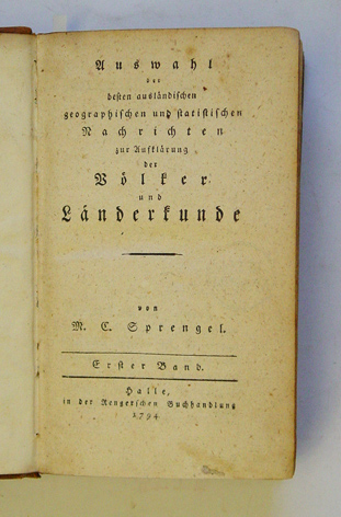 Auswahl  der besten ausländischen geographischen und statistischen Nachrichten zur Aufklärung der Völker und Länderkunde