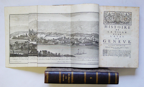 Histoire de Geneve. Rectifiee & augmentee par d'amples notes. Avec les actes et autres pieces, servant de preuves a cette Histoire. ( 2 Bde.)