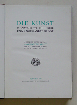 Die Kunst. Monatshefte für freie und angewandte Kunst