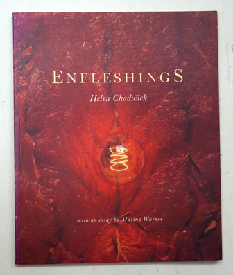 Enfleshings - Helen Chadwick