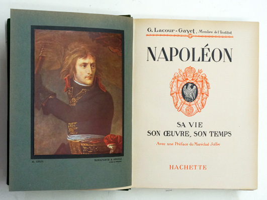 Napoléon - Sa vie, son oeuvre, son temps