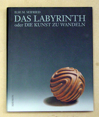 Das Labyrinth oder die Kunst zu wandeln