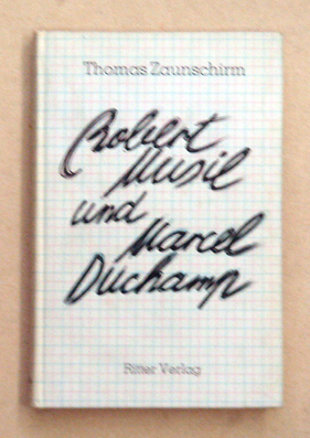 Robert Musil und Marcel Duchamp