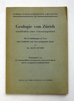 Geologie von Zürich einschliesslich seines Exkursionsgebietes