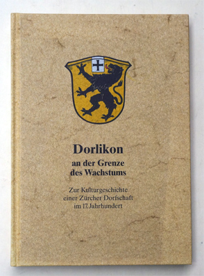 Dorlikon an der Grenze des Wachstums