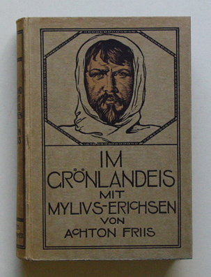Im Grönlandeis mit Mylius-Erichsen.