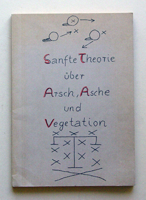 Sanfte Theorie über Arsch, Asche und Vegetation