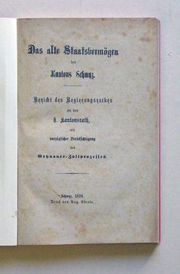 Das alte Staatsvermögen des Kantons Schwyz