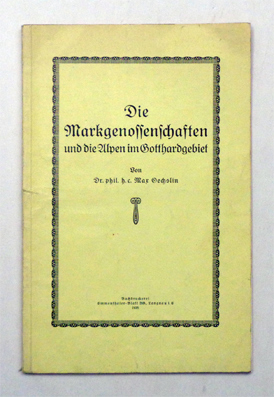 Die Markgenossenschaften und die Alpen im Gotthardgebiet