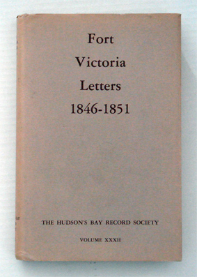 Fort Victoria letters 1846 - 1851