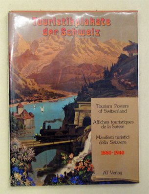 Touristikplakate der Schweiz 1880-1940