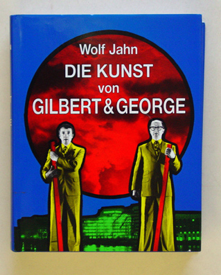 Die Kunst von Gilbert & George.