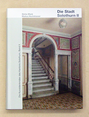 Die Kunstdenkmäler des Kantons Solothurn