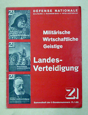 Militärische, wirtschaftliche, geistige Landesverteidigung.Défense nationale militaire, économique, intellectuelle